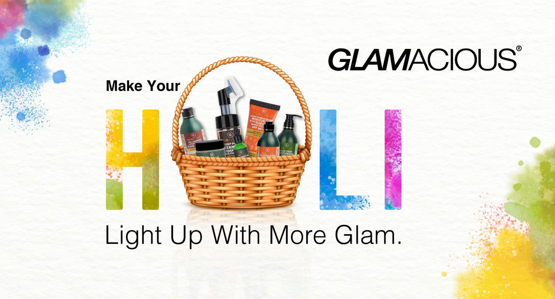 Embrace the colors of Holi and Post-Holi Repair with natural organic skin and hair care products - Glamacious